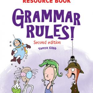 Grammar Rules Teacher Resource Book Years 3-6