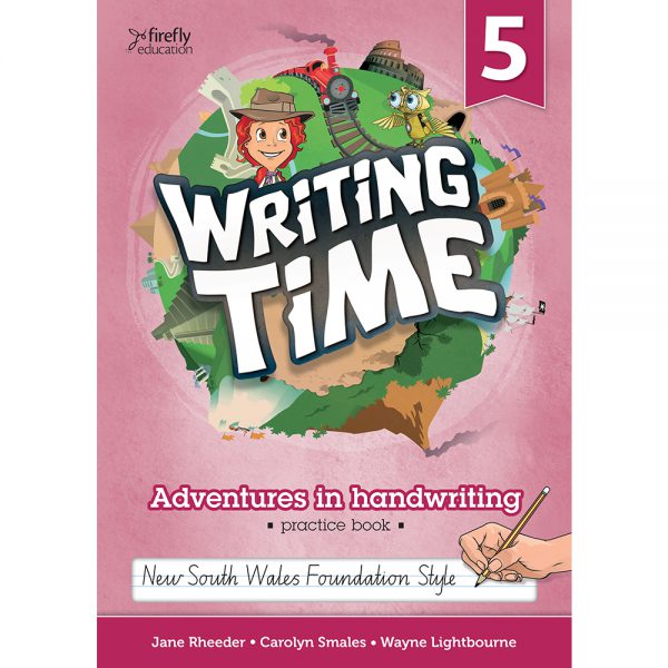Writing time! Adventures in handwriting practice book - Year 5